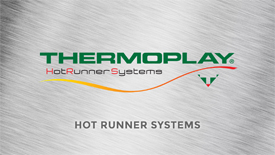 Thermoplay Hot Runner Systems