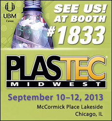 SEE US! At Booth #1833. Plastec Midwest. September 10-12, 2013. McCormick Place Lakeside, Chicago, IL